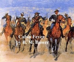 Cabin Fever (eBook, ePUB) - Bower, B. M.
