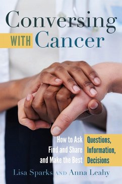 Conversing with Cancer (eBook, ePUB) - Sparks, Lisa; Leahy, Anna