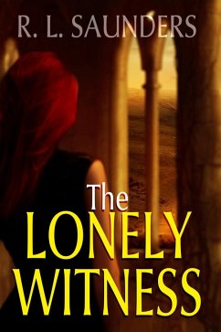 The Lonely Witness (Parody & Satire) (eBook, ePUB) - Saunders, R. L.