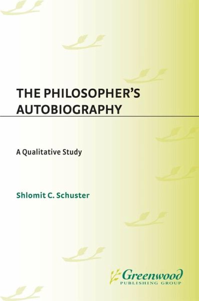 The Philosopher's Autobiography (eBook, PDF) The Philosopher's Autobiography (eBook, PDF)