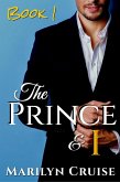 The Prince and I, Book 1 (A Scandalous Royal Love Story, #1) (eBook, ePUB)