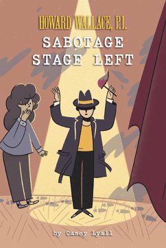 Cover Sabotage Stage Left (Howard Wallace, P.I. Book 3) (eBook, ePUB)