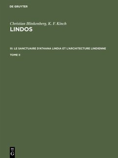 Cover Christian Blinkenberg; K. F. Kinch: Lindos. III: Le sanctuaire d'Athana Lindia et l'architecture lindienne. Tome II (eBook, PDF)
