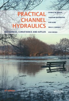 Practical Channel Hydraulics, 2nd edition (eBook, PDF) - Knight, Donald W.; Hazlewood, Caroline; Lamb, Rob; Samuels, Paul G.; Shiono, Koji