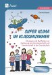 Super Klima im Klassenzimmer - Bild 1