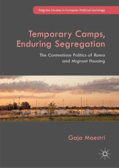 Temporary Camps, Enduring Segregation - Maestri, Gaja