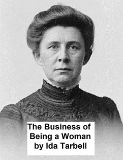 The Business of Being a Woman (eBook, ePUB) - Tarbell, Ida M.