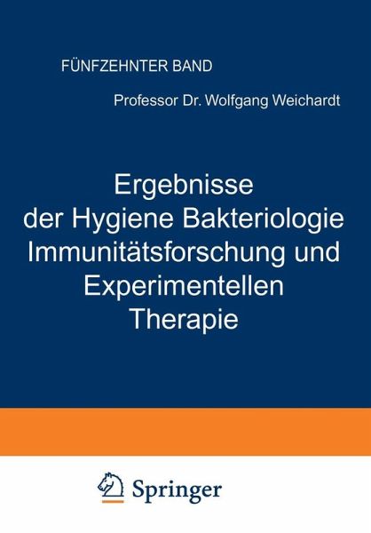 Ergebnisse der Hygiene Bakteriologie Immunitätsforschung und Experimentellen Therapie (eBook, PDF) Ergebnisse der Hygiene Bakteriologie Immunitätsforschung und Experimentellen Therapie (eBook, PDF)