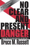 No Clear And Present Danger (eBook, PDF) No Clear And Present Danger (eBook, PDF)