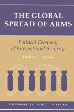 The Global Spread Of Arms (eBook, PDF) - Pearson, Frederic S