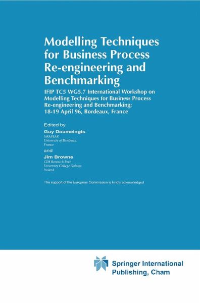 Modelling Techniques for Business Process Re-engineering and Benchmarking (eBook, PDF)