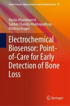 Electrochemical Biosensor: Point-of-Care for Early Detection of Bone Loss - Afsarimanesh, Nasrin;Mukhopadhyay, Subhas Chandra;Kruger, Marlena