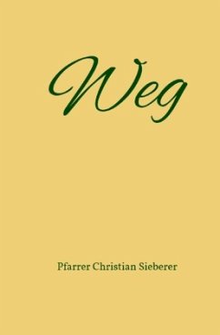 Weg - Sieberer, Pfarrer Christian