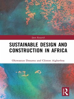 Sustainable Design and Construction in Africa (eBook, PDF) - Dosumu, Oluwaseun; Aigbavboa, Clinton