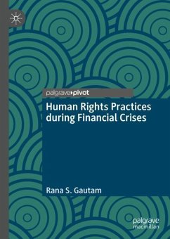 Human Rights Practices during Financial Crises - Gautam, Rana S.