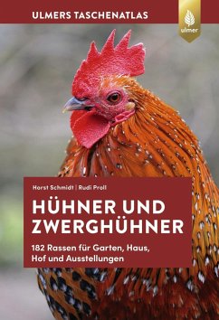 Taschenatlas Hühner und Zwerghühner - Schmidt, Horst;Proll, Rudi