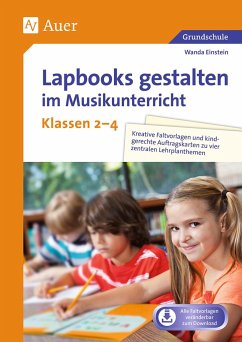 Lapbooks gestalten im Musikunterricht Kl. 2-4 - Einstein, Wanda