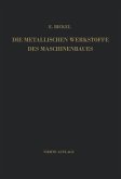 Die Metallischen Werkstoffe des Maschinenbaues (eBook, PDF)