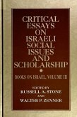 Critical Essays on Israeli Social Issues and Scholarship: Books on Israel, Volume III