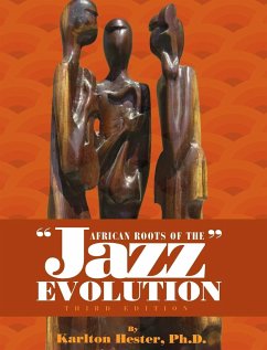 African Roots of the Jazz Evolution - Hester, Karlton