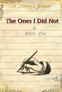 The Ones I Did Not & Will Not - Franks, Jeannie Eunice