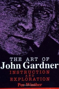The Art of John Gardner: Instruction and Exploration - Winther, Per