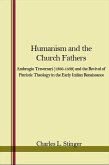 Humanism and the Church Fathers: Ambrogio Traversari (1386-1439) and the Revival of Patristic Theology in the Early Italian Renaissance