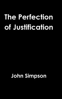 The Perfection of Justification - Simpson, John