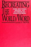 Recreating the World/Word: The Mythic Mode as Symbolic Discourse