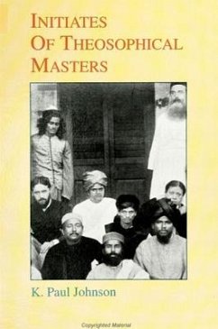 Initiates of Theosophical Masters - Johnson, K. Paul