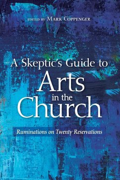 A Skeptic's Guide to Arts in the Church