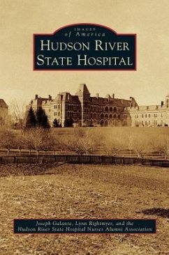 Hudson River State Hospital - Galante, Joseph; Rightmyer, Lynn; Hudson River State Hospital Nurses Alumn