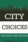 City Choices: Education and Housing