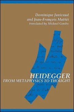 Heidegger from Metaphysics to Thought - Janicaud, Dominique; Mattei, Jean-Francois