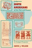 Indigenous South Americans Of The Past And Present (eBook, PDF)