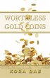 Worthless Gold Coins - Bild 1