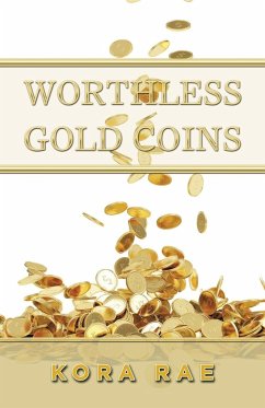 Worthless Gold Coins - Rae, Kora