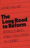 The Long Road to Reform: Restructuring Public Education in Quebec