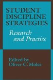 Student Discipline Strategies: Research and Practice