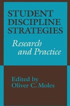 Student Discipline Strategies: Research and Practice - Moles, Oliver C.