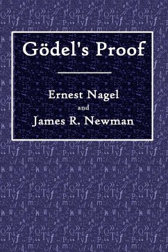 Godel's Proof - Nagel, Ernest; Newman, James R.