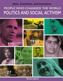 People Who Changed the World: Politics and Social Activism