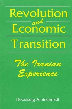 Revolution and Economic Transition: The Iranian Experience - Amirahmadi, Hooshang