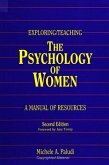 Exploring/Teaching the Psychology of Women: A Manual of Resources, Second Edition
