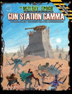 Gun Station Gamma: Adventure TME-4 for The Mutant Epoch Role Playing Game - McAusland, William