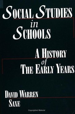 Social Studies in Schools - Saxe, David Warren