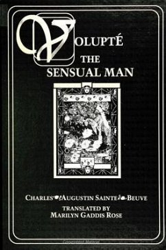 Volupte: The Sensual Man - Sainte-Beuve, Charles-Augustin