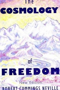 The Cosmology of Freedom - Neville, Robert Cummings
