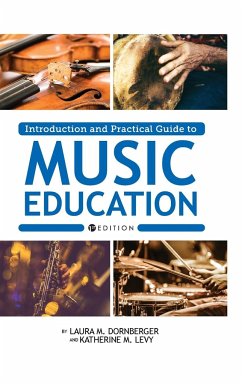 Introduction and Practical Guide to Music Education - Dornberger, Laura M