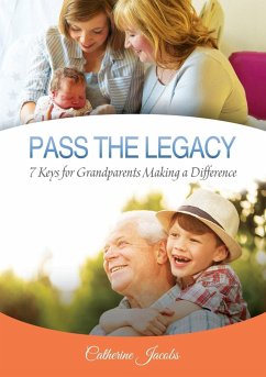 Pass the Legacy - Jacobs, Catherine